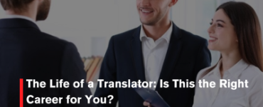 The Life of a Translator: Is This the Right Career for You?