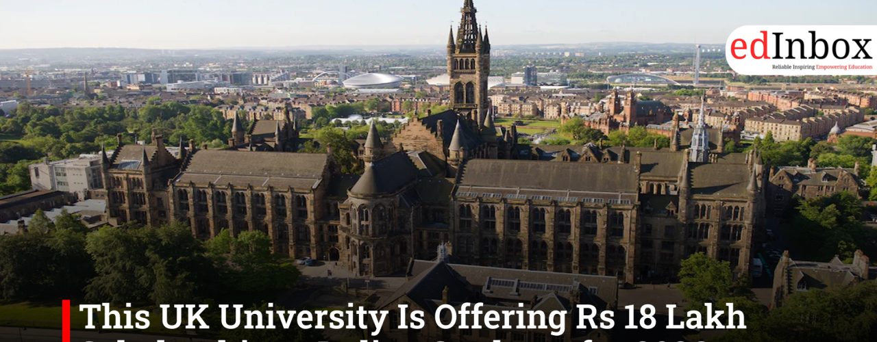 This UK University Is Offering Rs 18 Lakh Scholarship to Indian Students for 2026