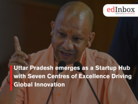 Uttar Pradesh emerges as a Startup Hub with Seven Centres of Excellence Driving Global Innovation