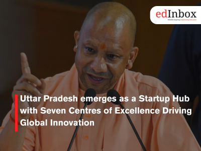 Uttar Pradesh emerges as a Startup Hub with Seven Centres of Excellence Driving Global Innovation