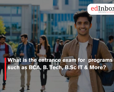 What is the entrance exam for programs such as BCA, B. Tech, B.Sc IT & More?