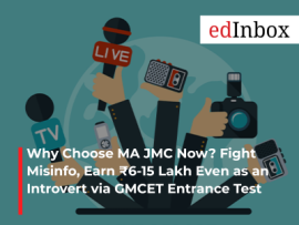 Why Choose MA JMC Now? Fight Misinfo, Earn ₹6-15 Lakh Even as an Introvert via GMCET Entrance Test