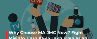 Why Choose MA JMC Now? Fight Misinfo, Earn ₹6-15 Lakh Even as an Introvert via GMCET Entrance Test