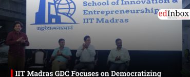 IIT Madras GDC Focuses on Democratizing Innovation & Entrepreneurship In India