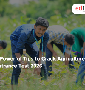 5 Powerful Tips to Crack Agriculture Entrance Test 2026