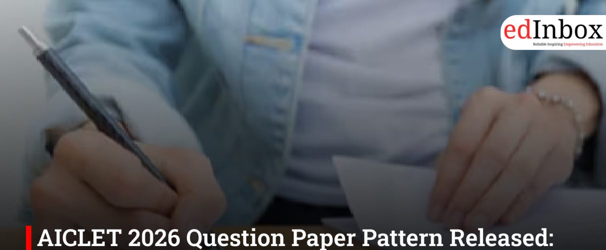 AICLET 2026 Question Paper Pattern Released: Online Exam, 100 Marks, No Negative Marking
