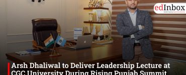 Arsh Dhaliwal to Deliver Leadership Lecture at CGC University During Rising Punjab Summit 2026