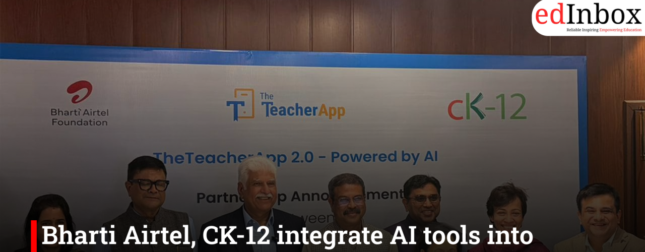 Bharti Airtel, CK-12 integrate AI tools into TheTeacherApp platform