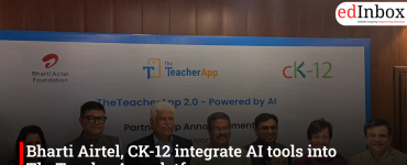 Bharti Airtel, CK-12 integrate AI tools into TheTeacherApp platform