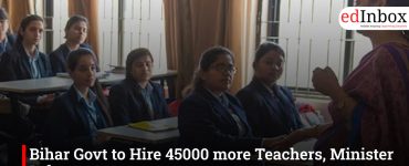 Bihar Govt to Hire 45000 more Teachers, Minister Informs