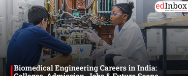 Biomedical Engineering Careers in India: Colleges, Admission, Jobs & Future Scope Explained
