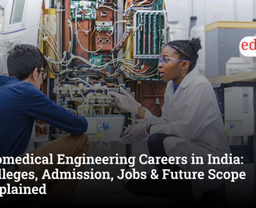 Biomedical Engineering Careers in India: Colleges, Admission, Jobs & Future Scope Explained