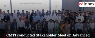 CMTI conducted Stakeholder Meet on Advanced Manufacturing Strategy in Karnataka