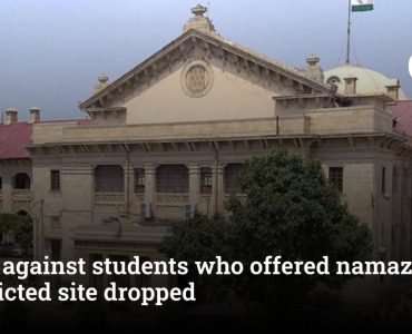 Case against students who offered namaz at restricted site dropped
