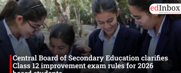 Central Board of Secondary Education clarifies Class 12 improvement exam rules for 2026 board students