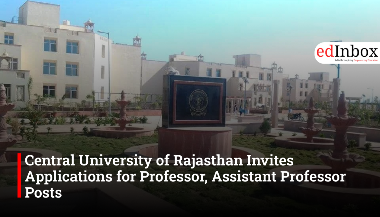 Central University of Rajasthan Invites Applications for Professor, Assistant Professor Posts