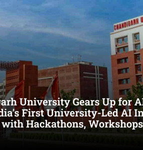 Chandigarh University Gears Up for AI Fest 2026: India's First University-Led AI Innovation Festival with Hackathons, Workshops & Big Prizes