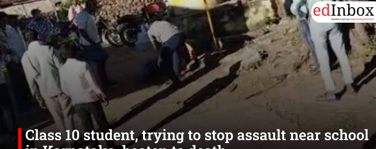 Class 10 student, trying to stop assault near school in Karnataka, beaten to death