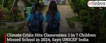 Climate Crisis Hits Classrooms: 1 in 7 Children Missed School in 2024, Says UNICEF India Representative Cynthia McCaffrey