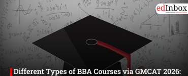 Different Types of BBA Courses via GMCAT 2026: Complete Guide to Top Specializations