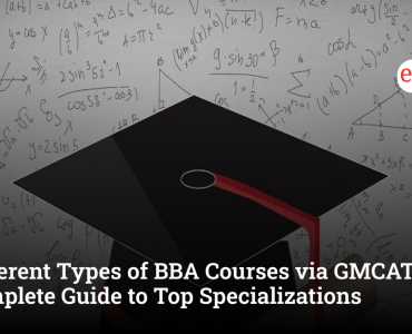 Different Types of BBA Courses via GMCAT 2026: Complete Guide to Top Specializations