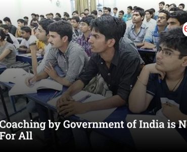 Free Coaching by Government of India is Not Free For All