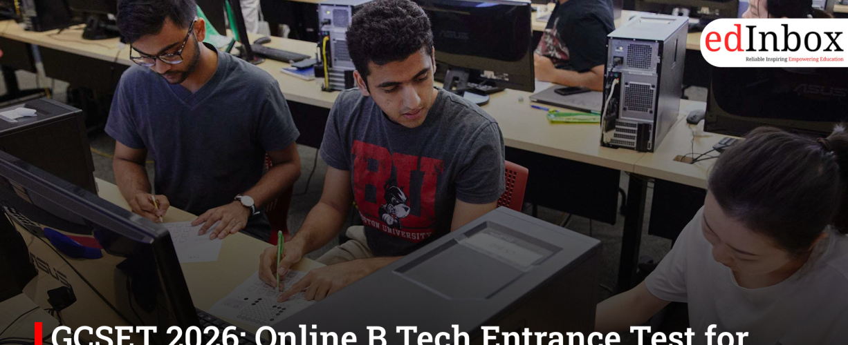 GCSET 2026: Online B.Tech Entrance Test for Computer Science Aspirants