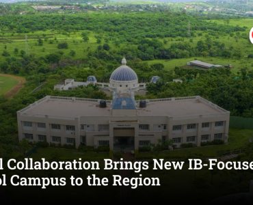 Global Collaboration Brings New IB-Focused School Campus to the Region