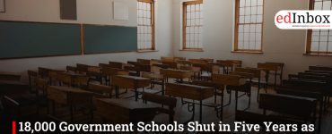 18,000 Government Schools Shut in Five Years as Private Schools Surge Across India, Data Reveals