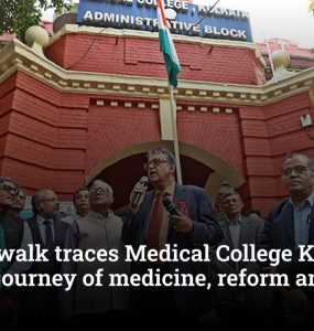 Heritage walk traces Medical College Kolkata's 192-year journey of medicine, reform and nation-building