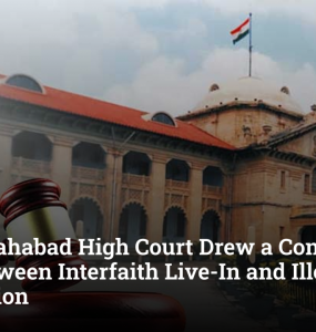 How Allahabad High Court Drew a Constitutional Line Between Interfaith Live-In and Illegal Conversion
