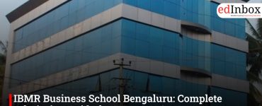 IBMR Business School Bengaluru: Complete Admission Guide for MBA & MCA Programs