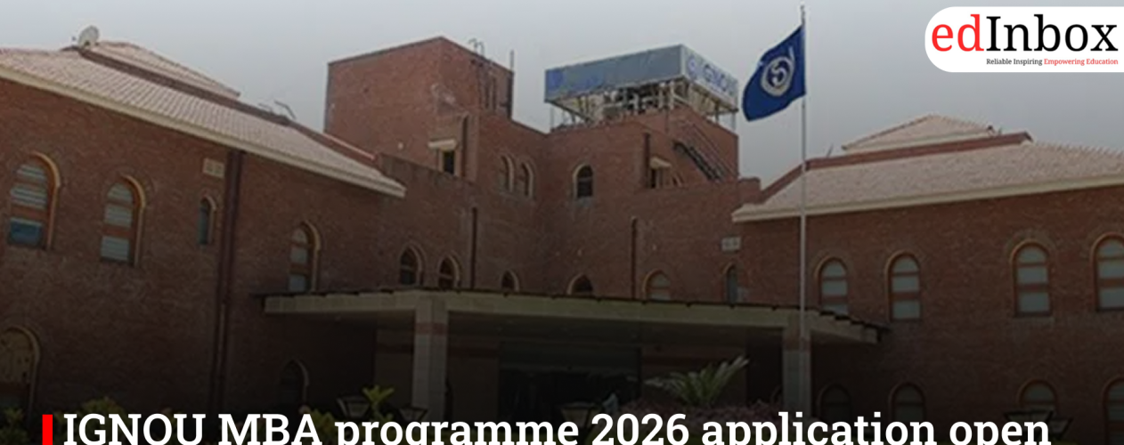 IGNOU MBA programme 2026 application open till February 15