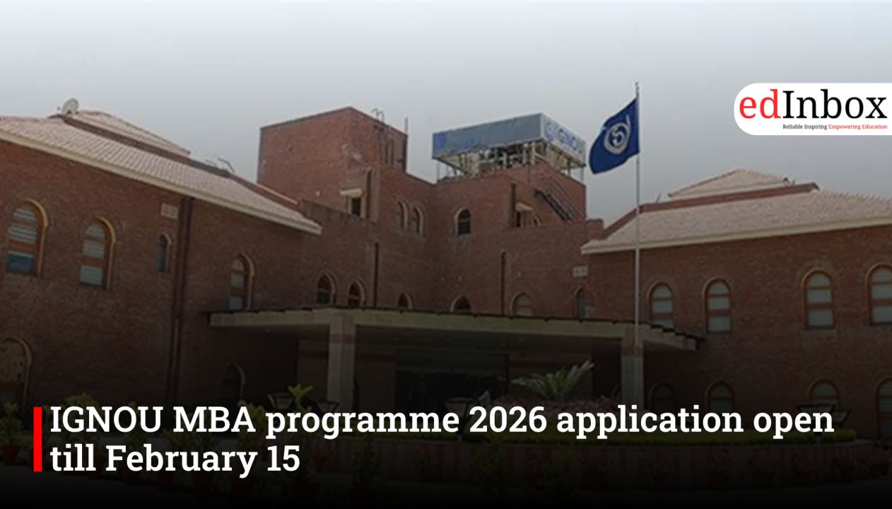 IGNOU MBA programme 2026 application open till February 15