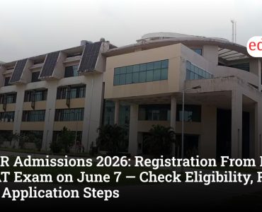 IISER Admissions 2026: Registration From March 5, IAT Exam on June 7 — Check Eligibility, Routes and Application Steps
