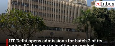 IIT Delhi opens admissions for batch 2 of its online PG diploma in healthcare product development and management
