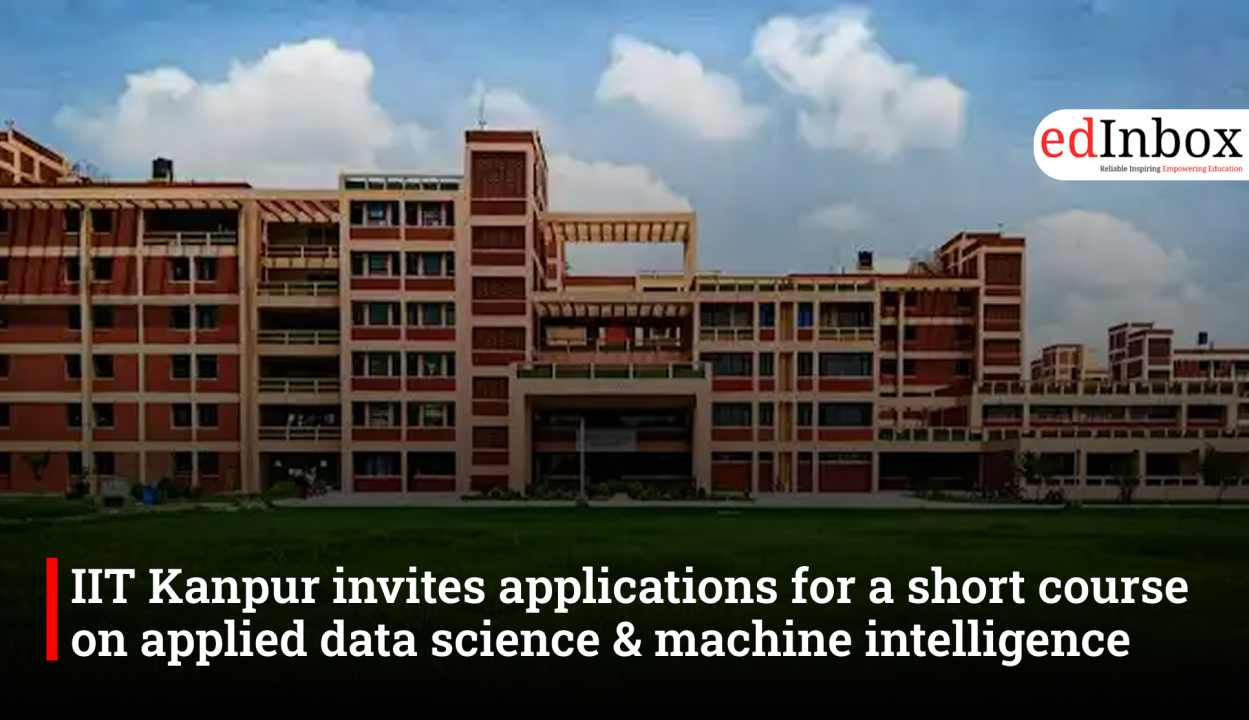 IIT Kanpur invites applications for a short course on applied data science & machine intelligence