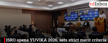 ISRO opens YUVIKA 2026, sets strict merit criteria to scout class 9th talent for space science