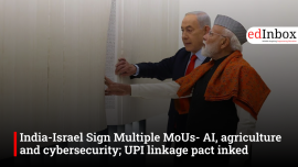 India-Israel Sign Multiple MoUs- AI, agriculture and cybersecurity; UPI linkage pact inked