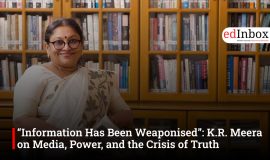 “Information Has Been Weaponised”: K.R. Meera on Media, Power, and the Crisis of Truth