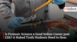 Is Forensic Science a Good Indian Career post 12th? A Naked Truth Students Need to Hear.