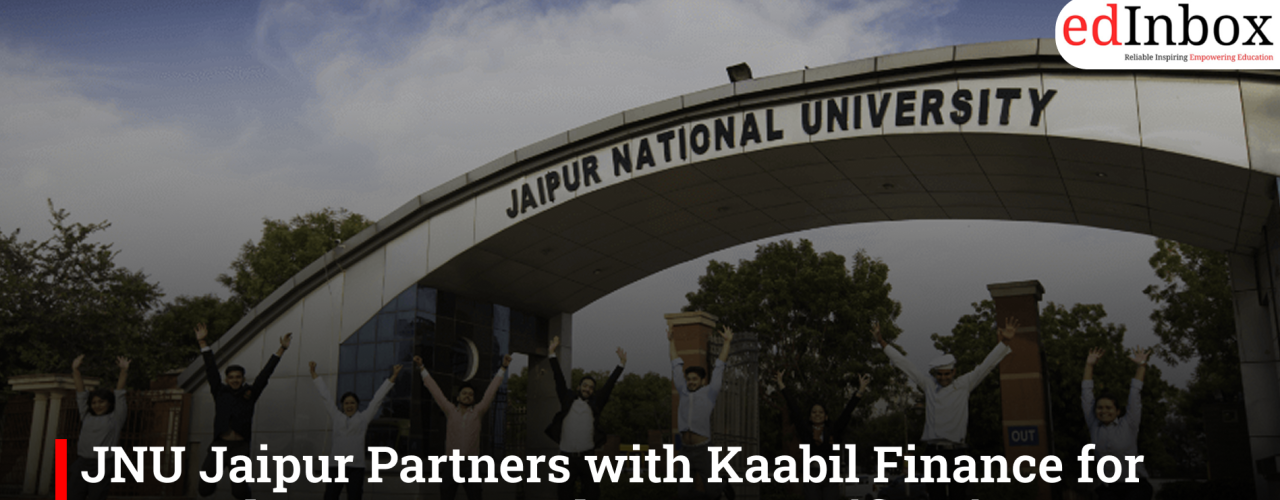 JNU Jaipur Partners with Kaabil Finance for MBA Placements and NBFC Certification