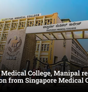 Kasturba Medical College, Manipal receives recognition from Singapore Medical Council