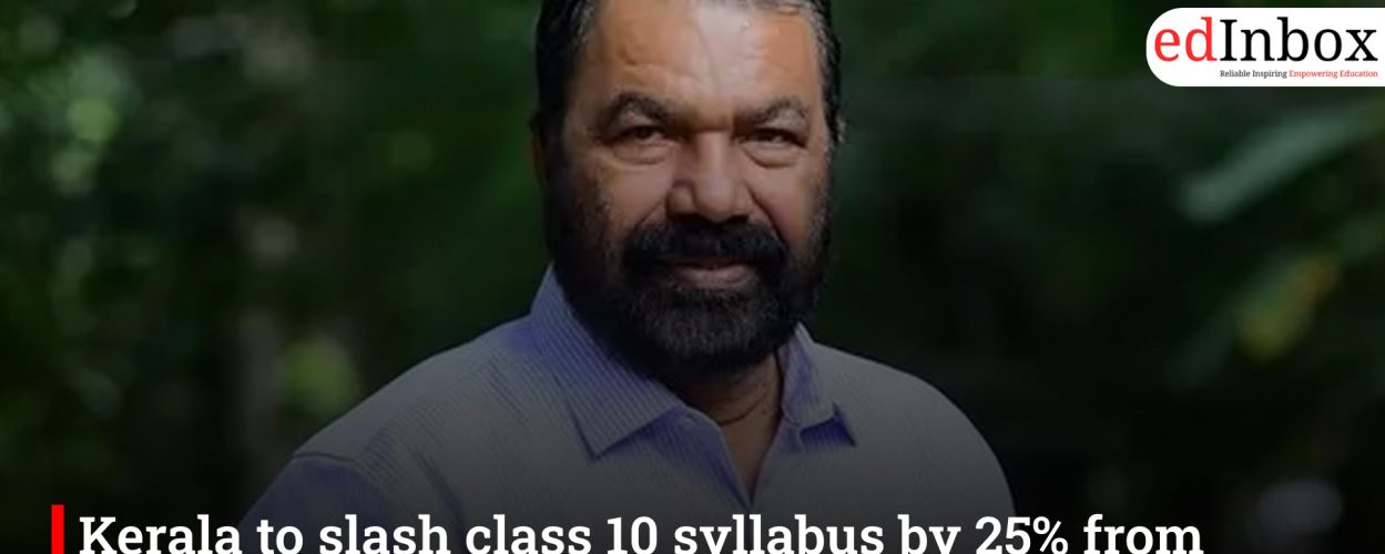 Kerala to slash class 10 syllabus by 25% from next academic year