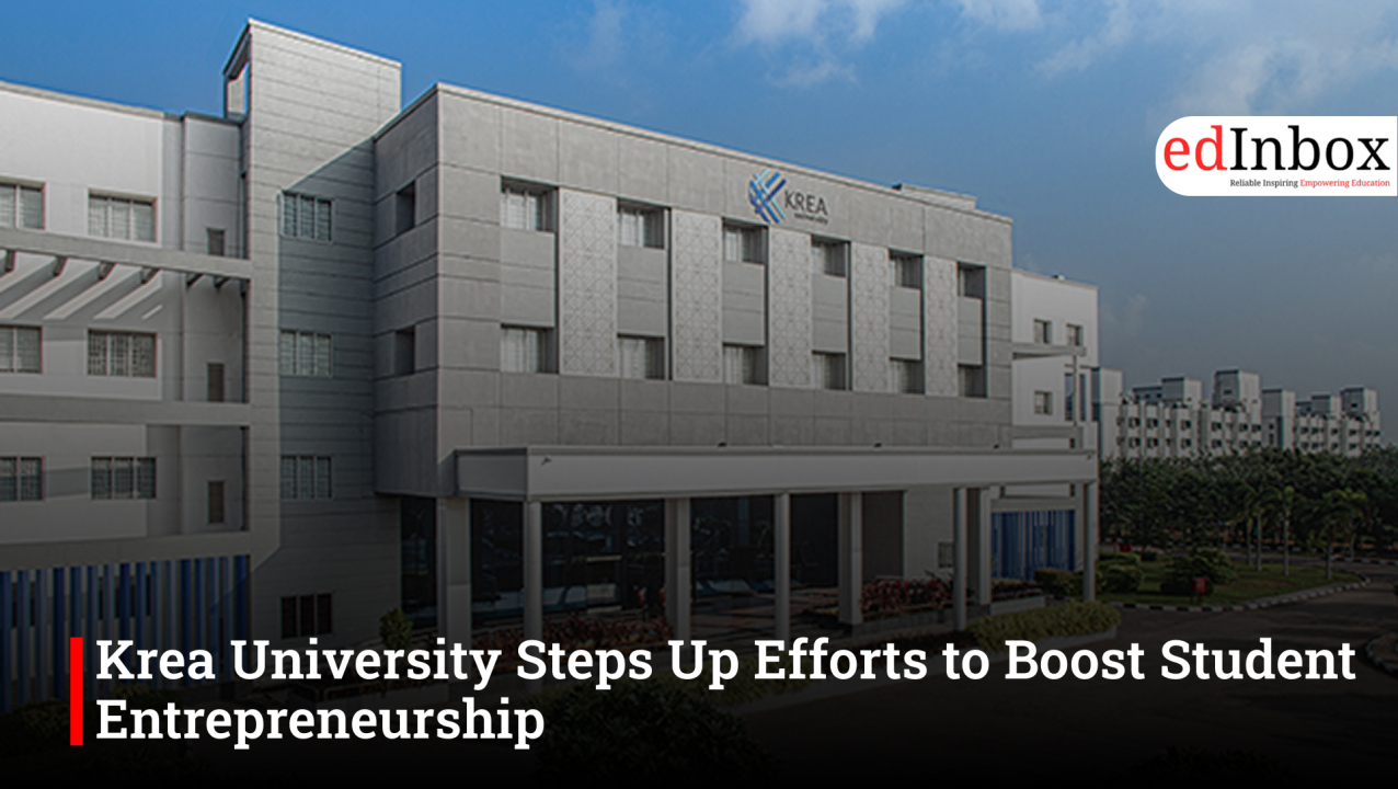 Krea University Steps Up Efforts to Boost Student Entrepreneurship