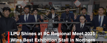 LPU Shines at IIC Regional Meet 2025: Wins Best Exhibition Stall in Northern Region