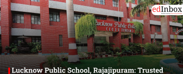Lucknow Public School, Rajajipuram: Trusted ICSE Education for Lucknow Families
