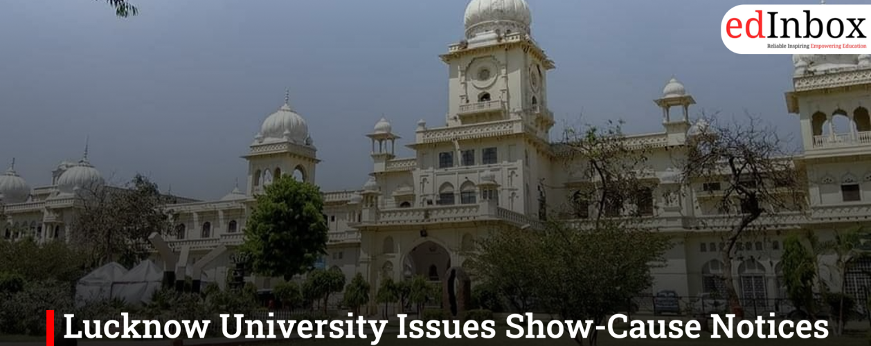 Lucknow University Issues Show-Cause Notices After Protest at Lal Baradari Site