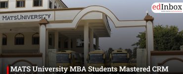 MATS University MBA Students Mastered CRM Skills in Exclusive Retail Workshop