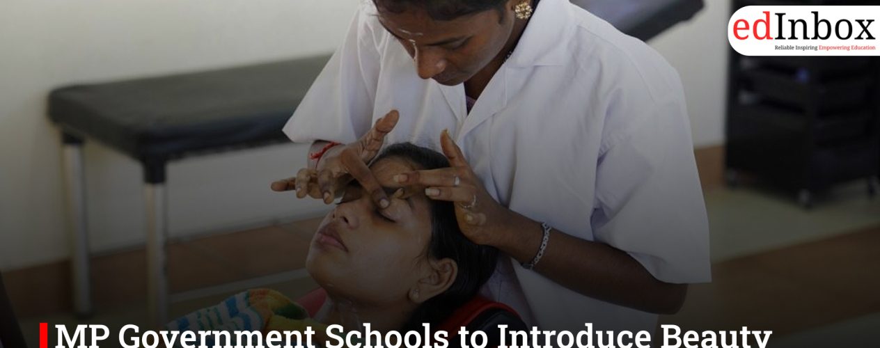 MP Government Schools to Introduce Beauty Courses for Girls from New Academic Session